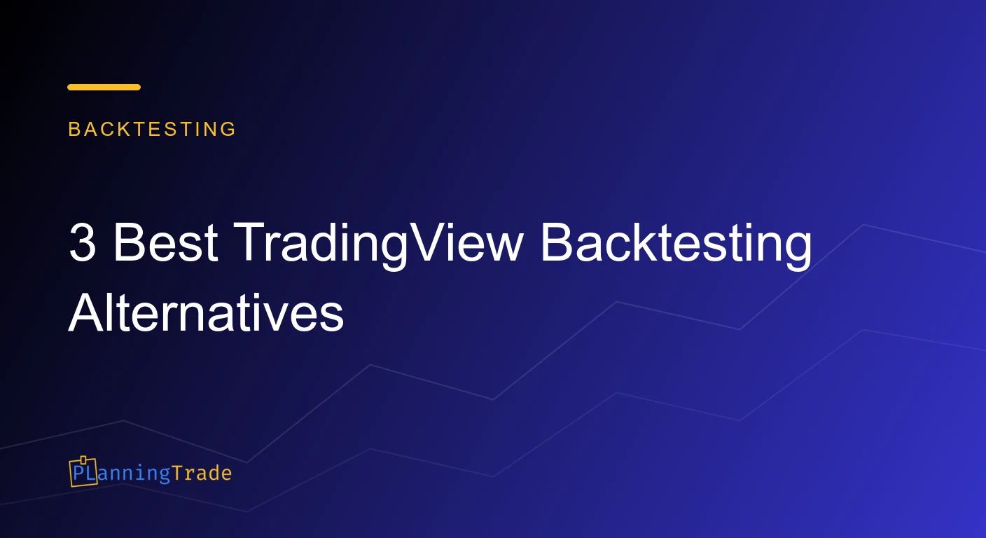 3 best TradingView backtesting alternatives, PlanningTrade title card