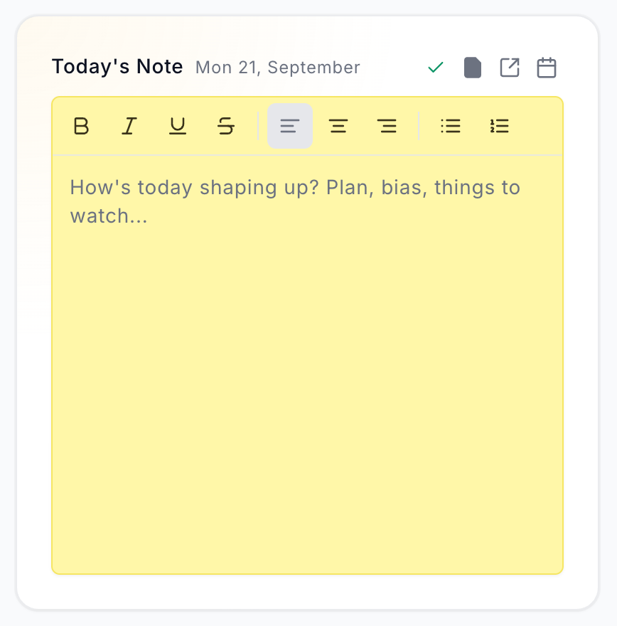 Today’s note editor with formatting toolbar and the prompt: how is today shaping up?